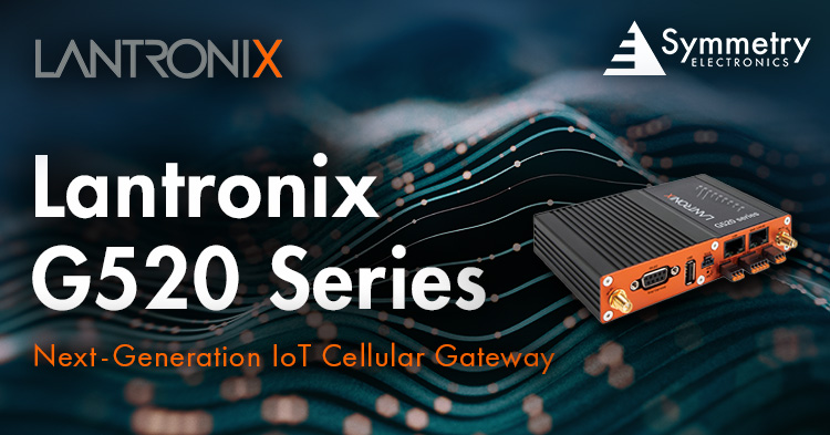 The-Lantronix-G520-Series-Of-IoT-Cellular-Gateways-Are-Available-At-Symmetry-Electronics