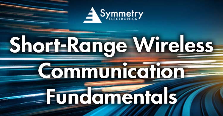 Mastering Short-Range Wireless Communication