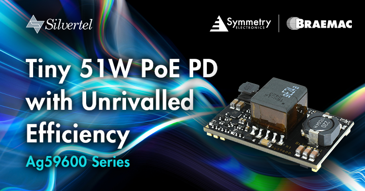 The Ag59600 PoE Series from Silvertel is available at Symmetry Electronics.